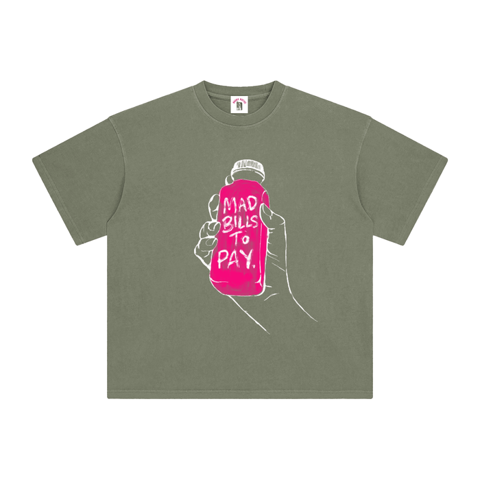 Green t-shirt with a graphic of a hand holding a pink bottle labeled 'Mad Bills to Pay' on a white background.