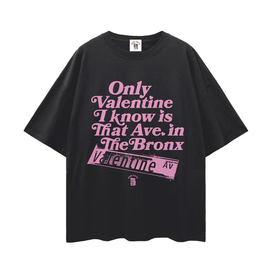The Only Valentine Streetwear Loose Drop Shoulder T-Shirt by Bronx Native